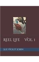 Reel Life Volume 1