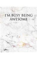 I'm Busy Being Awesome: A Journal for Modern Living