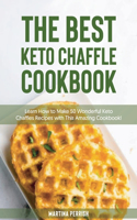 The Best Keto Chaffle Cookbook