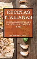 Recetas Italianas 2021 (Italian Cookbook 2021 Spanish Edition)