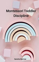 Montessori Toddler Discipline