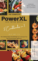 The Complete Power XL Air Fryer Grill Cookbook
