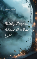 Misty Layers Above the Fae Sill