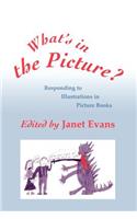 What&#8242;s in the Picture?: Responding to Illustrations in Picture Books