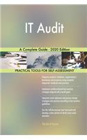IT Audit A Complete Guide - 2020 Edition