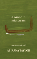 A Canoe in Midstream: Poems New & Old