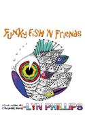 Funky Fish 'N Friends