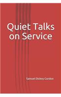 Quiet Talks on Service