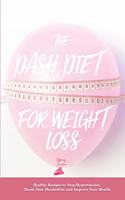 The Dash Diet for Weight Loss