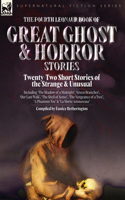 Fourth Leonaur Book of Great Ghost and Horror Stories