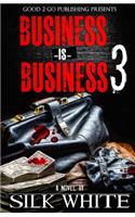 Business is Business 3