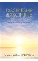 "Discipleship and Discipline Second Edition": "...Making Disciples of All the Nations..."