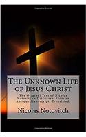 The Unknown Life of Jesus Christ