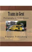 Trams in Gent: Photography by Andre Knoerr