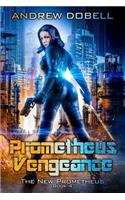Prometheus Vengeance: (The New Prometheus)