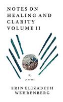 Notes On Healing & Clarity Volume II