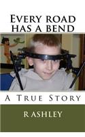 Every Road Has A Bend