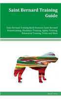 Saint Bernard Training Guide Saint Bernard Training Book Features
