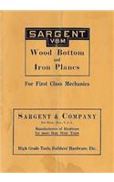 Sargent VBM Wood Bottom And Iron Planes For First Class Mechanics