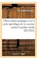 Observations Pratiques Sur La Vertu Spécifique de la Vaccine Contre La Petite Vérole