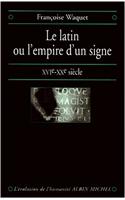 Latin Ou L'Empire D'Un Signe (Le)