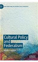 Cultural Policy and Federalism