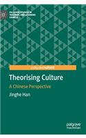 Theorising Culture