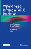 Water-Filtered Infrared a (Wira) Irradiation
