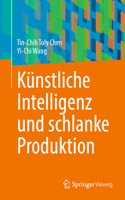 Künstliche Intelligenz Und Schlanke Produktion