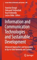 Information and Communication Technologies and Sustainable Development: Advanced Approaches and Innovations in Up-To-Date Networks and Systems