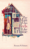 The Man Who Feels Like Home