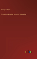 Guide Book to the Anadian Dominion