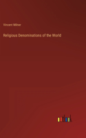 Religious Denominations of the World