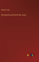 Die Sprache und Schrift der Jucen