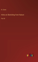 Hints on Sketching from Nature: Part III