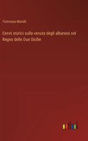 Cenni storici sulla venuta degli albanesi nel Regno delle Due Sicilie