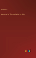 Memorial of Thomas Ewing of Ohio