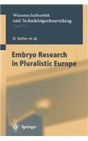 Embryo Research in Pluralistic Europe