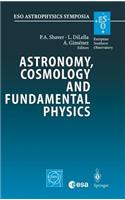 Astronomy, Cosmology and Fundamental Physics