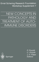 New Concepts in Pathology and Treatment of Autoimmune Disorders