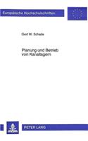 Planung und Betrieb von Kanallagern