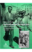 Großstadt Werden! Metropole Sein!