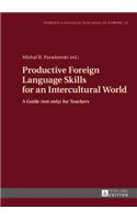 Productive Foreign Language Skills for an Intercultural World