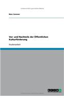 Vor- und Nachteile der Öffentlichen Kulturförderung