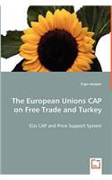 The European Unions CAP on Free Trade Turkey