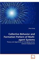 Collective Behavior and Formation Pattern of Multi-agent Systems