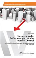 Umsetzung der Anforderungen an das Internal Control