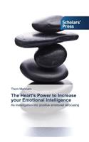Heart's Power to Increase your Emotional Intelligence