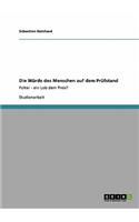 Die Würde des Menschen auf dem Prüfstand