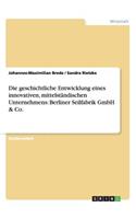 geschichtliche Entwicklung eines innovativen, mittelständischen Unternehmens